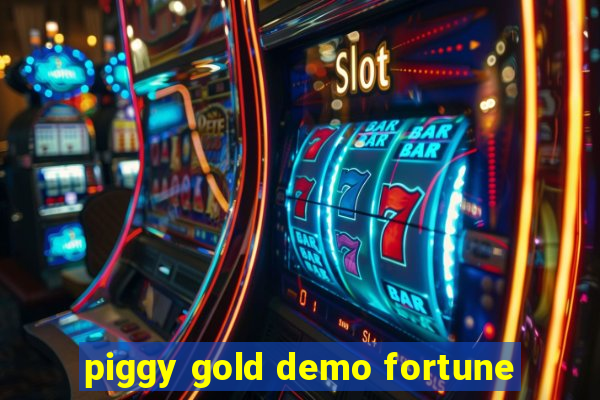 piggy gold demo fortune